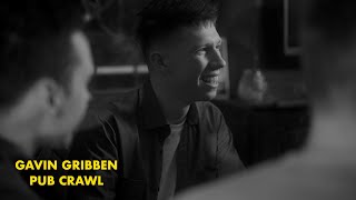 Gavin Gribben - Pub Crawl [Official Music Video]