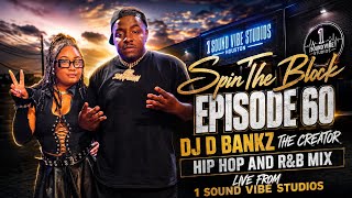 D BankzzTheCreator LIVE at 1 Sound Vibe Studios | Spin The Block Ep. 60