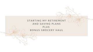 Retire Early UK | Retirement and savings plans | Bonus grocery haul