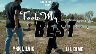YRN LilVic x Lil Dime - Took My Best | Shot By @MADLaFamilia