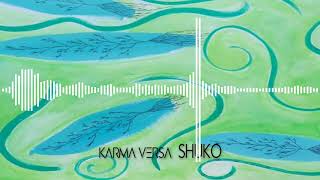 Karma Versa - Shuko
