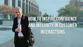 Episode #325 | How to Inspire Confidence and Integrity in Customer Interactions