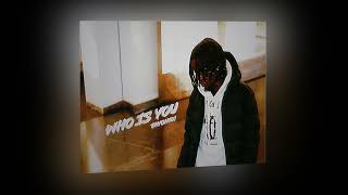TayOn10 - WHO IS YOU (Official Audio)