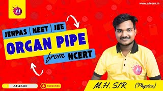 ORGAN PIPE 01 || NEET || JENPAS || WBJEE || IIT-JEE || SMFWB || DPEE || ANM || GNM || EASY TO LEARN