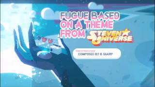 Fugue based on a theme from 'Steven 'Universe'
