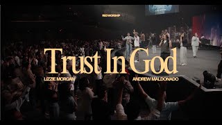 Trust in God/Wait on you (ft. Lizzie Morgan and Andrew Maldonado) | Live at Redemption | Red Worship