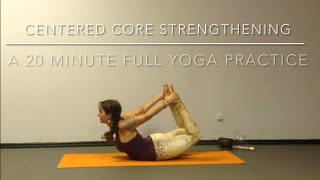 Centered - Core Strength- A Full Yoga Practice