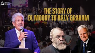 The Story of DL Moody to Billy Graham | DL मूडी से लेकर बिली ग्राहम तक की कहानी