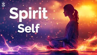 Guided Meditation: EMBODY Your SPIRIT-SELF. Intuition, Confidence, Soul Manifestation, & Connection