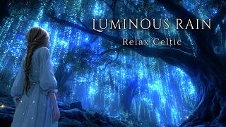 Luminous Rain in the Forest | Celtic Healing Harp of the Blue Woods
