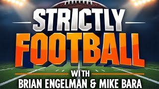 "STRICTLY FOOTBALL" W/ Brian Engelman & Mike Bara - Episode 24 - 2025 Free Agency & Draft Preview