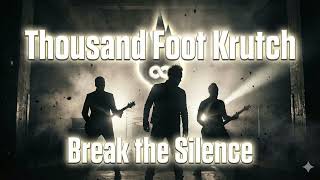 This Sounds Like Thousand Foot Krutch… But It’s Not | Break the Silence (Inspired by Courtesy Call)