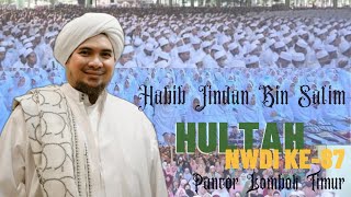 HABIB JINDAN BIN SALIM BIN JINDAN || Hultah NWDI ke-87 Pancor Lombok Timur