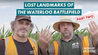 Lost Landmarks of the Waterloo Battlefield | Part Two