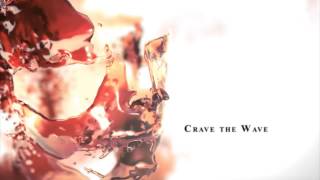 Crave the Wave