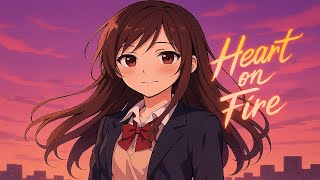 Nightcore | Heart on Fire
