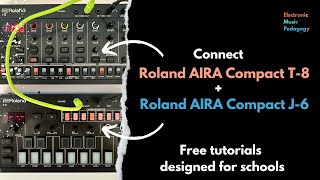 How to connect the Roland AIRA Compact T8 and J6 together