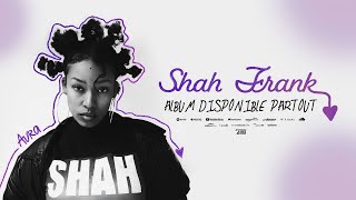 Shah Frank - Seule Au Monde // Visualizer officiel