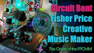 Circuit Bent Fisher Price Creative Music Maker