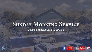 Sunday Morning Service | September 21st. 2025 (1st Service)