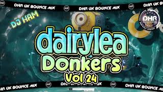 Dj Ham - Dairylea Donkers Vol 24 - 🔥DHR Bounce DJ Mix 2026🔥