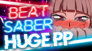 ENORMOUS P*NIS SONG! - Beat Saber
