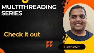 Multithreading In Java | Series Introduction| Core Java