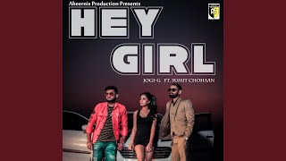 Hey Girl (feat. Sumit Chouhan)