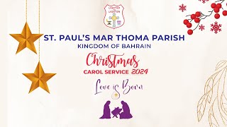 Song - Chaaruthayarnnoru Thaaram....Bahrain St.Paul's Marthoma Church ,Christmas Carol 2024