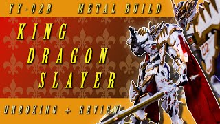 King Dragon Slayer (YY-02B) | Metal Build Kit Unboxing