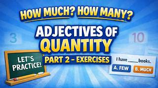 English Grammar | Adjectives of Quantity (How Much? How Many?) – Part 2 Exercises | Action College