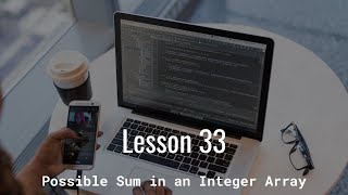 Possible Sum in an Integer Array | Intro to Java