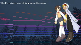 [Touhou Style Arrange] The Perpetual Snow of Komakusa Blossoms