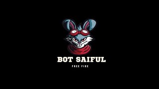 Bot Saiful ff Live Stream