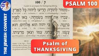 Psalm 100 Reading in Hebrew with English Translation | Psalm of THANKS