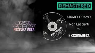 Strato Cosmo - Non Lasciarti Mai (Remastered)