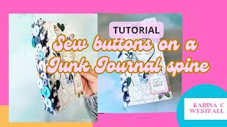 Sew buttons on a Junk Journal Spine (Tutorial)