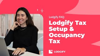 Lodgify Tax Setup & Occupancy Tax | What You Need to Know 💳