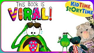 This Book is VIRAL | funny read aloud for kids | Finn the Frog Book | read aloud for sick days