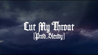 99HeartBreak - Cut My Throat (Lyric Video) prod. Slendy