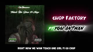 NoMannerz, YGM Antwan - Chop Factory (Official Lyric Video)
