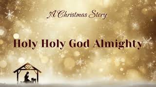 EverlastingCovenantWorship - Holy, Holy, God Almighty