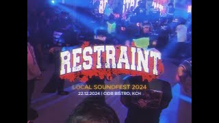 [YxT] RESTRAINT - BRING IT BACK (Live @ LOCAL SOUNDFEST 2024)