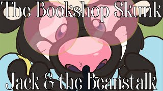 The Bookshop Skunk: Jack and the Beanstalk [Anthro Macro/Micro skunk encounter ASMR Roleplay]