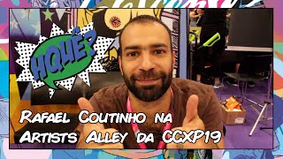 RAFAEL COUTINHO na Artists Alley da CCXP19 (HQue INDICA)