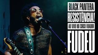 Black Pantera - Fudeu (Ao Vivo no Circo Voador)