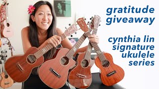 2022 Gratitude Giveaway: Cynthia Lin Signature Ukulele Series