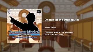 Decree of the Prosecutor (from "Turnabout Musical: The Miniseries")