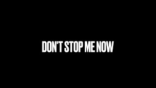 Don't Stop Me Now