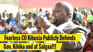 Fearless CO Kibusia Publicly Defends Gov. Kihika and Shows Massive Support in Salgaa!!!